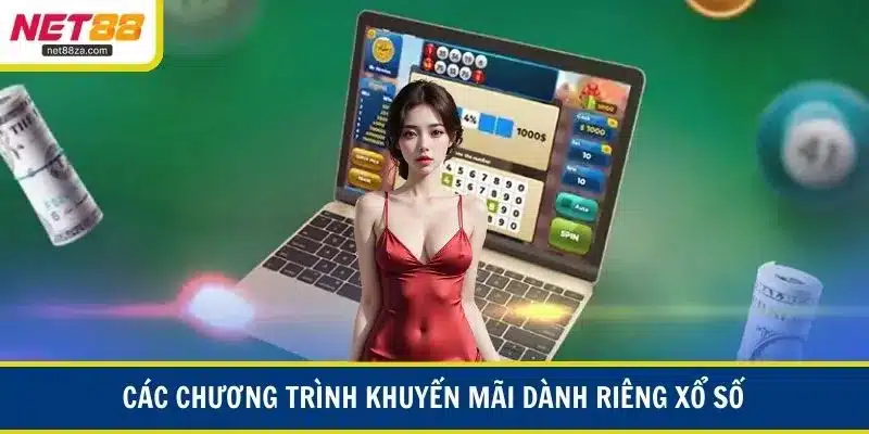 Các chương trình khuyến mãi dành riêng xổ số