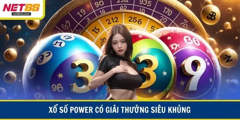 Xổ số Power - Giải thưởng siêu khủng